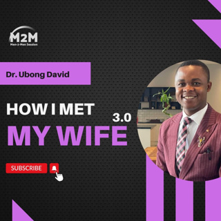 How I Met My Wife 3.0 - Dr Ubong David S05E02