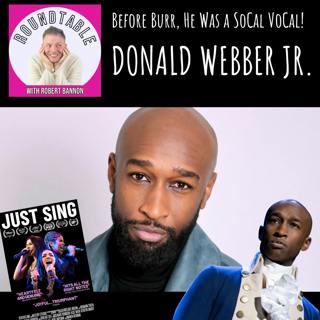 Donald Webber Jr.: From SoCal VoCals to Hamilton Powerhouse!