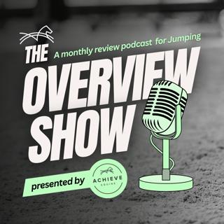 Achieve Equine Overview Show #3: Nations Cup Triumphs and Olympic Dreams