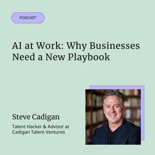 AI at Work: Why Businesses Need a New Playbook