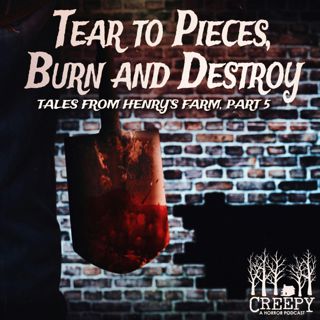 Tear to Pieces, Burn, and Destroy