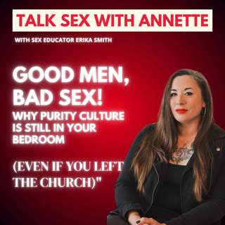 Good Men, Bad Sex: Why Purity Culture Is Still in Your Bedroom (Even If You Left the Church)