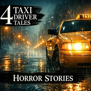 4 Terrifying Taxi Driver Stories | True Horror Stories That Will Make You Check the Back Seat