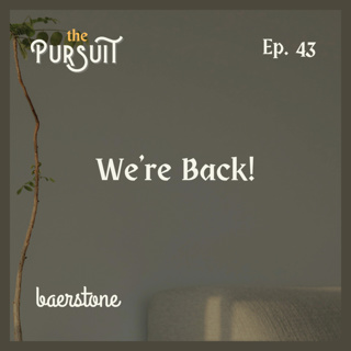 We're Back! | Ep. 43