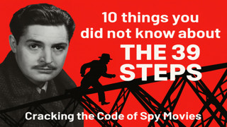 10 Things You Did Not Know About THE 39 STEPS