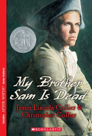 My Brother Sam is Dead by James Lincoln and Christopher Collier