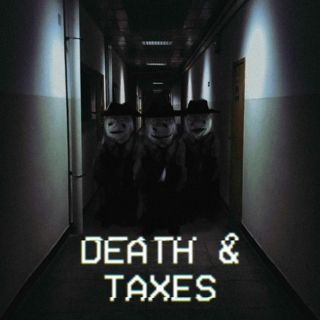 Death & Taxes