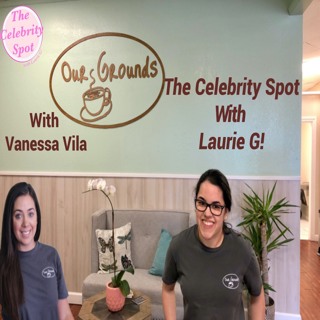The Celebrity Show 28 9/2/20 Interview With Vanessa Vila From Our Grounds!