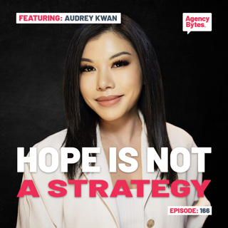Ep 166 – Hope Is Not a Strategy: How Agencies Build Real Resilience with Audrey Kwan