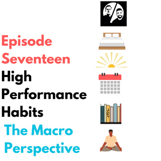 Episode 17 - High Performance Habits