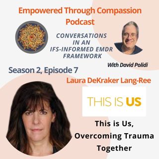 This Is Us- Overcoming Trauma Together