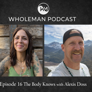 The Body Knows with Alexis Doss (Ep 16)