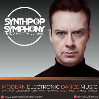 Synthpop Symphony 259 Electropop New Wave Synthpop Synthwave and Matt's One Hour Italo Mix!