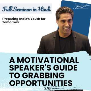 A Motivational Speaker's Guide to Grabbing Opportunities-Simerjeet Singh's Full Seminar for Students