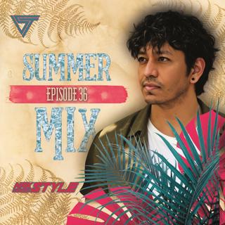 Episode 24: SUMMER MIX EP 36