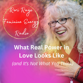 What Real Power in Love Looks Like (and It’s Not What You Think)