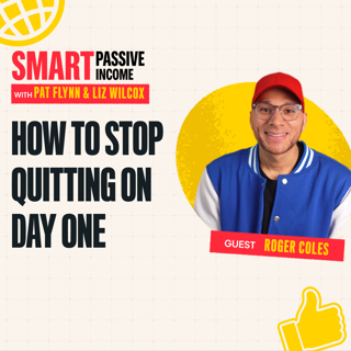 SPI 935: How to Stop Quitting on Day One with Roger Coles