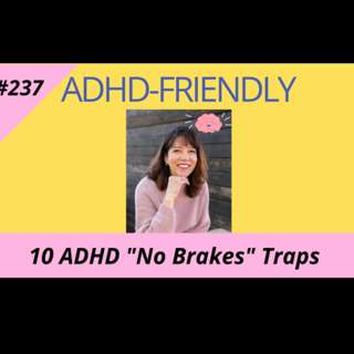 10 ADHD "No Brakes" Traps #237