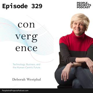 PPP 329 | Preparing Your Career And Your Team For The Future, With Deborah Westphal