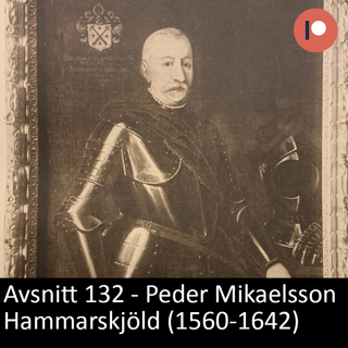 132. Peder Mikaelsson Hammarskjöld (1560-1642)
