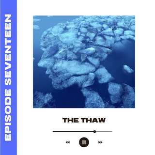 The Thaw (with W1ghtH@)