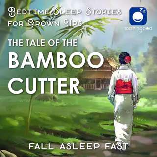 The Tale of the Bamboo Cutter | The tale of princess Kaguya | Sleep Story | Bedtime Stories