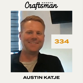 Building a Positive Work Culture in Construction with Austin Katje