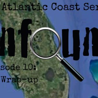 Atlantic Series Episode 10: The Wrap Up