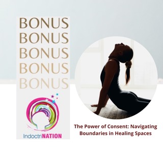 BONUS EPISODE PREVIEW - The Power of Consent: Navigating Boundaries in Healing Spaces