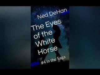 The Eyes of the White Horse: Pt. 4 The AudioBook