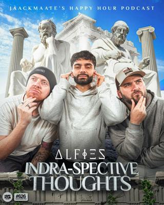626 - Alfie’s Indra-spective Thoughts