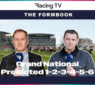 Grand National Tips - Predicted 1-2-3-4-5-6 | The Formbook | Racing TV