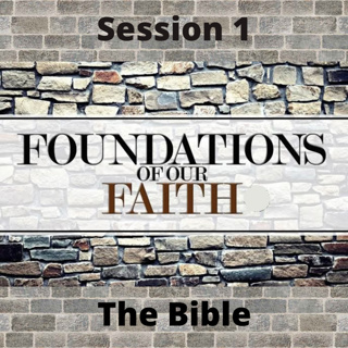 Foundations of our faith Session 1