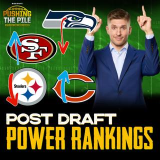 Post-Draft Power Rankings: Steelers Skid, Bears Jump and Seahawks Stumble
