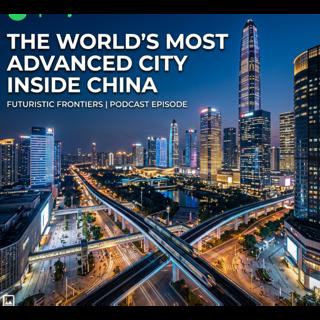 🎙️ The World’s Most Advanced City Inside China .Please share, like and follow. Thank you.