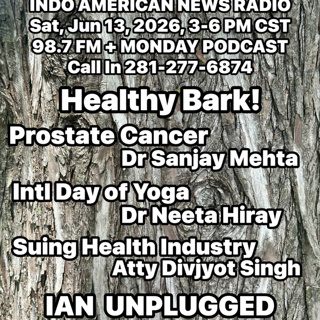 IANR 2624 061326 Prostate Cancer by Dr Sanjay Mehta, Intl Day of Yoga by Dr Neeta Hiray, Suing Health Industry by Atty. Divjyot Singh