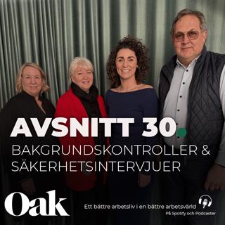 30. Bakgrundskontroller & säkerhetsintervjuer