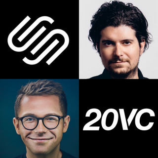 20VC: Squarespace Founder, Anthony Casalena on Scaling Squarespace from Dorm Room To Public Company with over $700M in ARR, The Decision to Direct List over Traditional IPO or SPAC & What Changes When You Go Public?