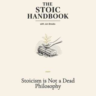 Stoicism is Not a Dead Philosophy