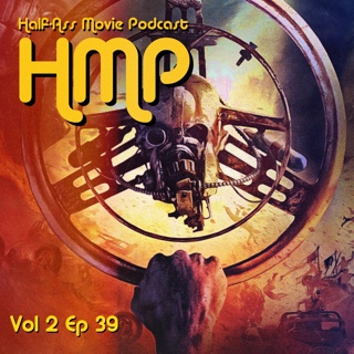 HMP Vol 2 Ep 39- Mad Max Fury Road