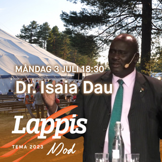 Kvällsmöte med Dr. Isaia Dau den 3 juli 2023