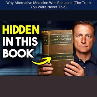Why Alternative Medicine Was Replaced (The Truth You Were Never Told)