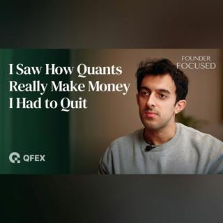 This Ex-Quant Had to Quit Wall Street to Build a 24/7 Stock Exchange | QFEX, Annanay Kapila