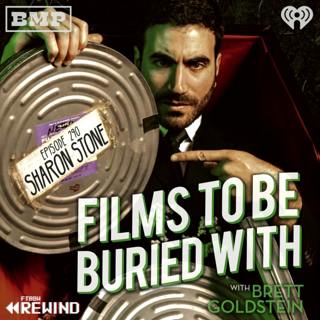 Sharon Stone (episode 99 rewind!) • Films To Be Buried With with Brett Goldstein #290