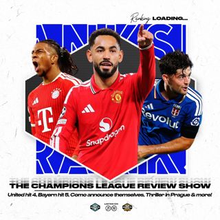 Champions League Takeaway: United hit Four, Bayern hit Five, Como Arrive, Thriller in Prague & Everything Else!