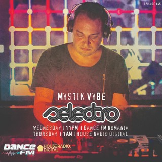 Selectro Podcast #145 w/ Mystik Vybe