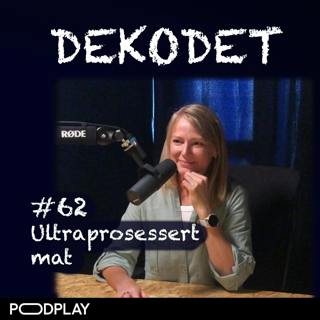 #62 - Er ultraprosessert mat skadelig? Med Marit Kolby