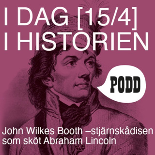 John Wilkes Booth – stjärnskådisen som sköt Abraham Lincoln