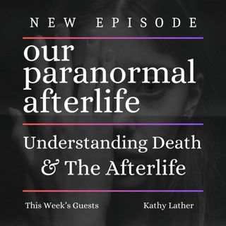 Understanding Death and the Afterlife