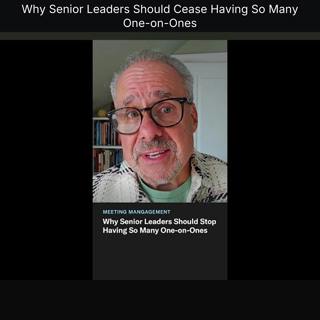 Why Senior Leaders Should Cease Having So Many One-on-Ones